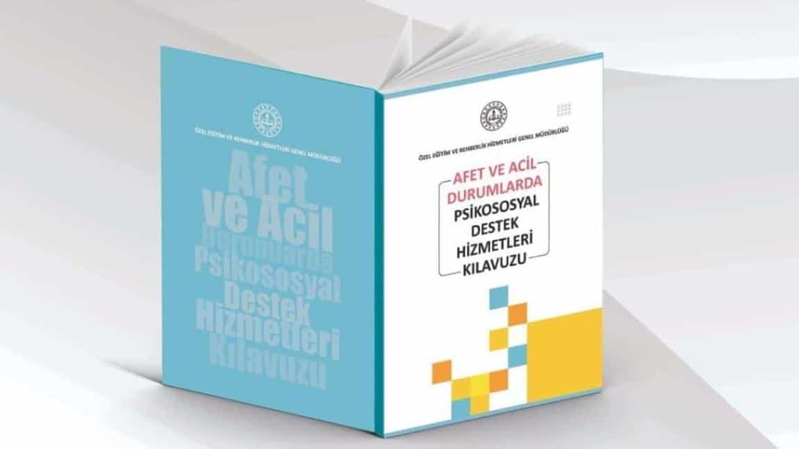 AFET VE ACİL DURUMLARDA PSİKOSOSYAL DESTEK HİZMETLERİ KILAVUZU YAYIMLANDI
